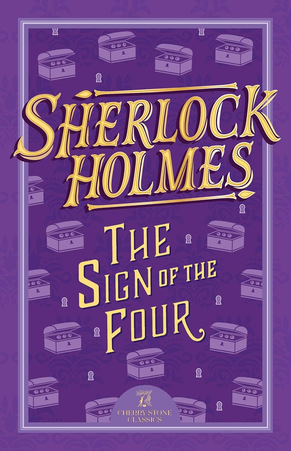 Sherlock Holmes: The Sign of the Four by Arthur Conan Doyle