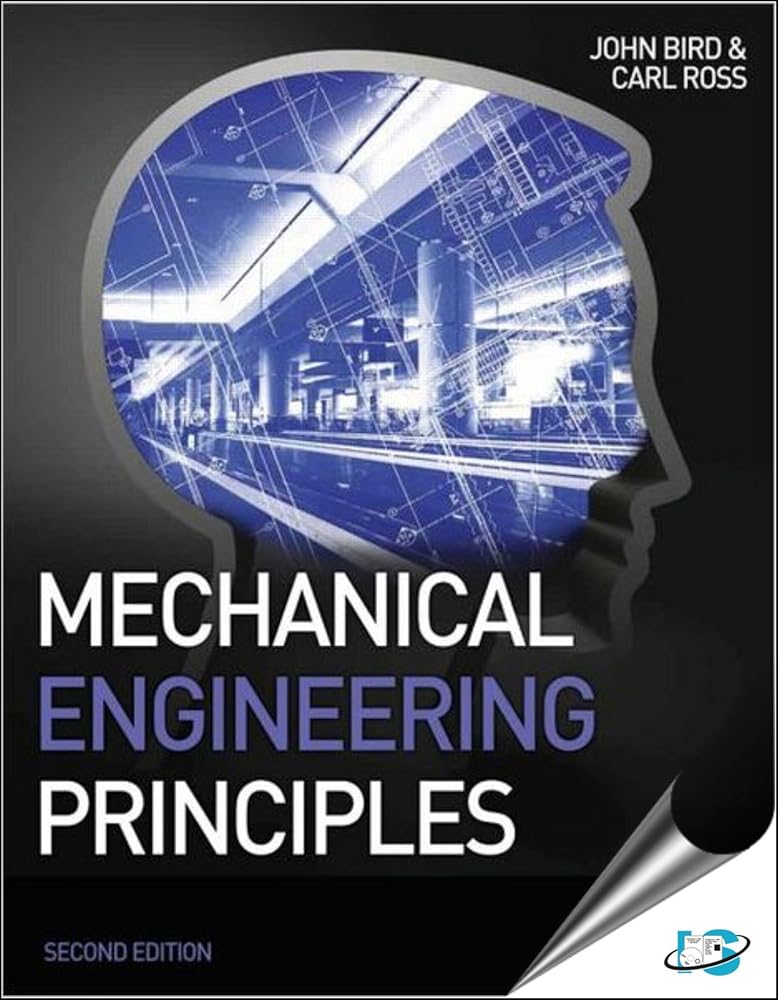 Ed. John Engineer John Bird, Carl Ross - Mechanical Engineering Principles (2nd ed ...
