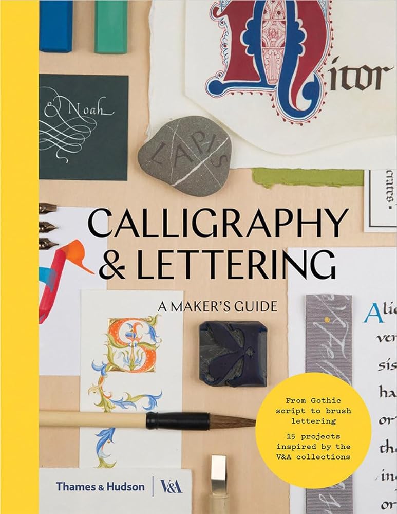 Calligraphy and Lettering: A Maker's Guide cover image
