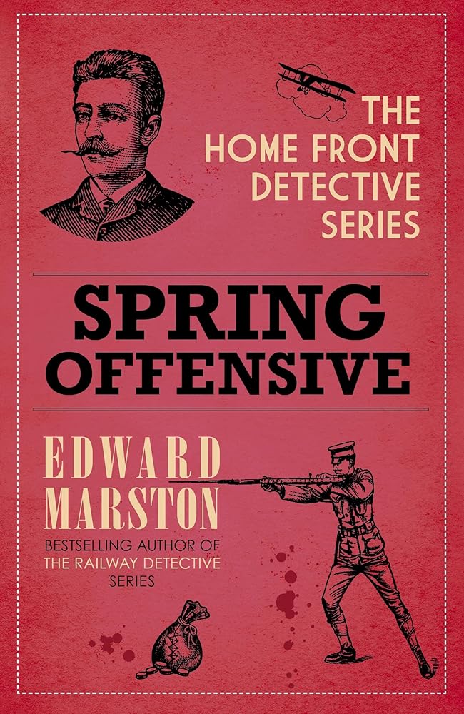 Spring Offensive: The captivating WWI murder mystery series (Home Front Detective) cover image