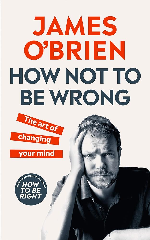 How Not To Be Wrong: The Art of Changing Your Mind cover image