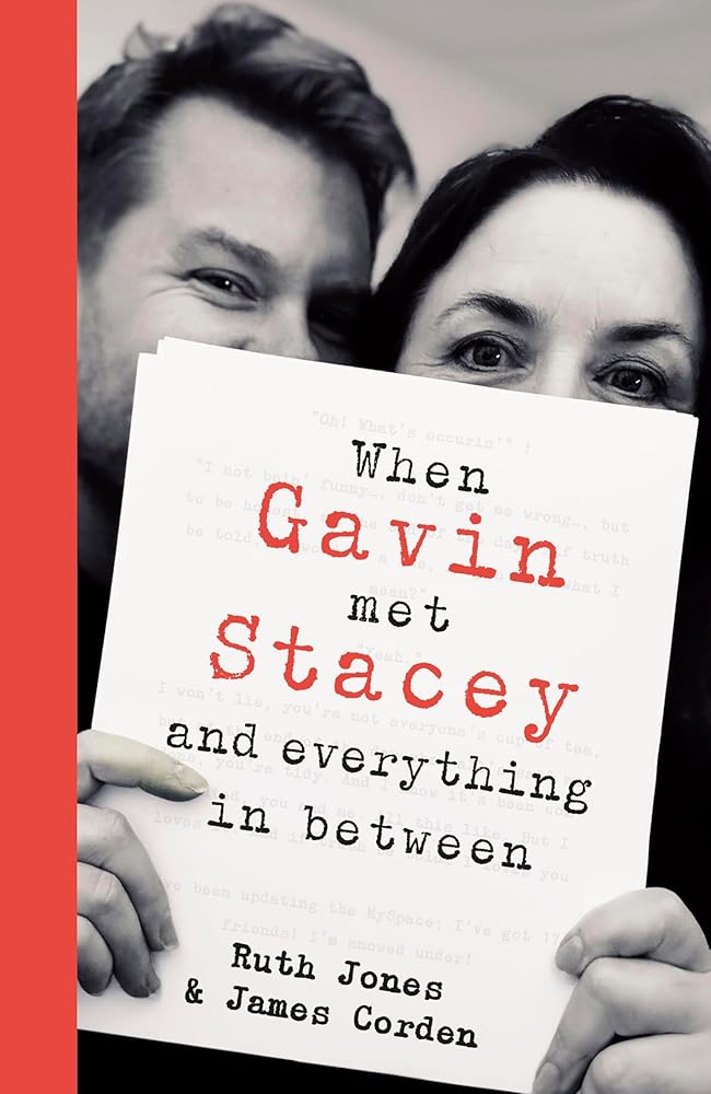 When Gavin Met Stacey and Everything in Between: A Story of Love and Friendship cover image