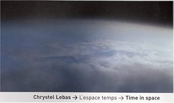 Chrystel Lebas: Time in Space (French Edition) cover image