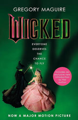 Wicked: [Movie tie-in]: the inspiration for the smash-hit musical and the upcoming major motion picture cover image