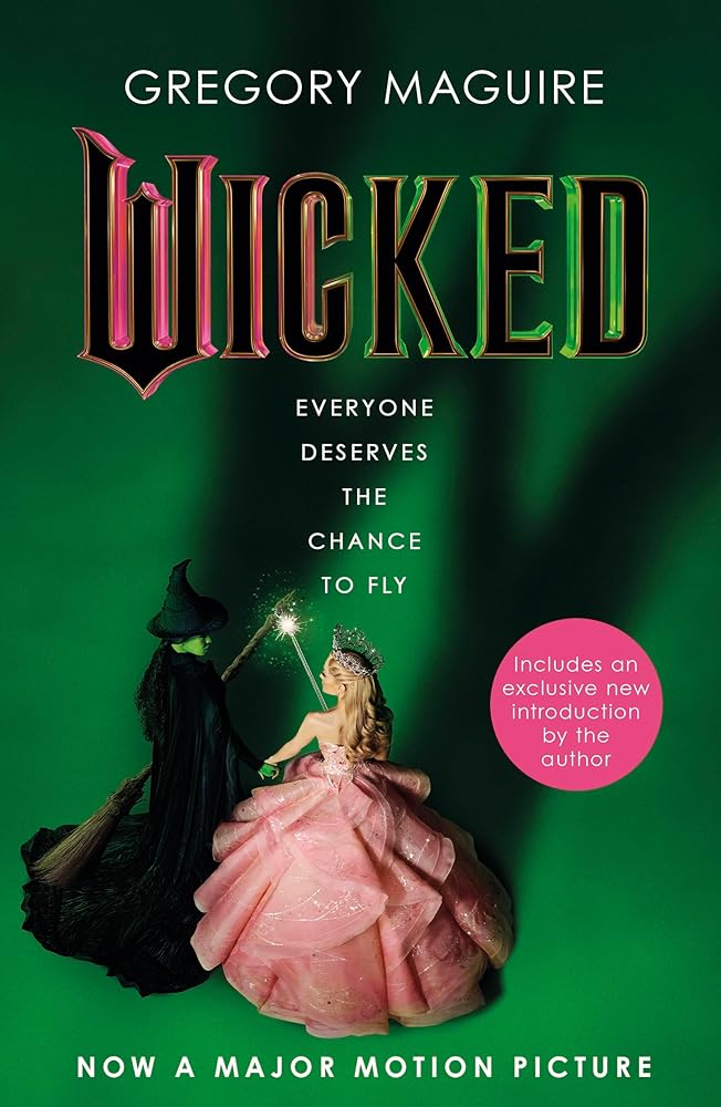 Wicked: [Movie tie-in]: the inspiration for the smash-hit musical and the upcoming major motion picture cover image