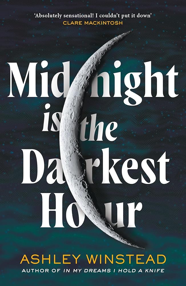 Midnight is the Darkest Hour: TikTok made me buy it! A brand new spine-chilling small town thriller for fans of Twilight and True Detective cover image