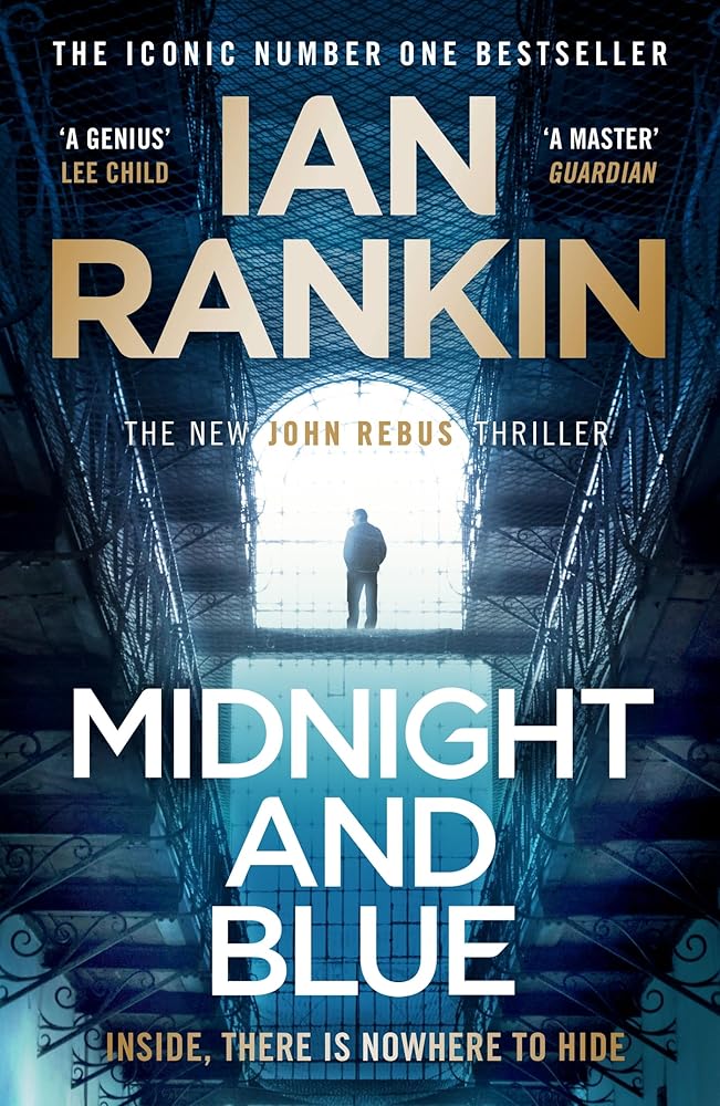 Midnight and Blue: Pre-order The Brand New Thriller In The Series That Inspired BBC One’s REBUS (A Rebus Novel) cover image