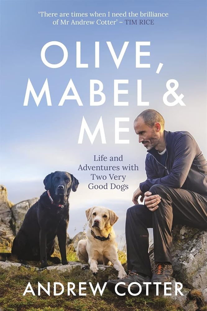 Olive, Mabel & Me: Life and Adventures with Two Very Good Dogs cover image
