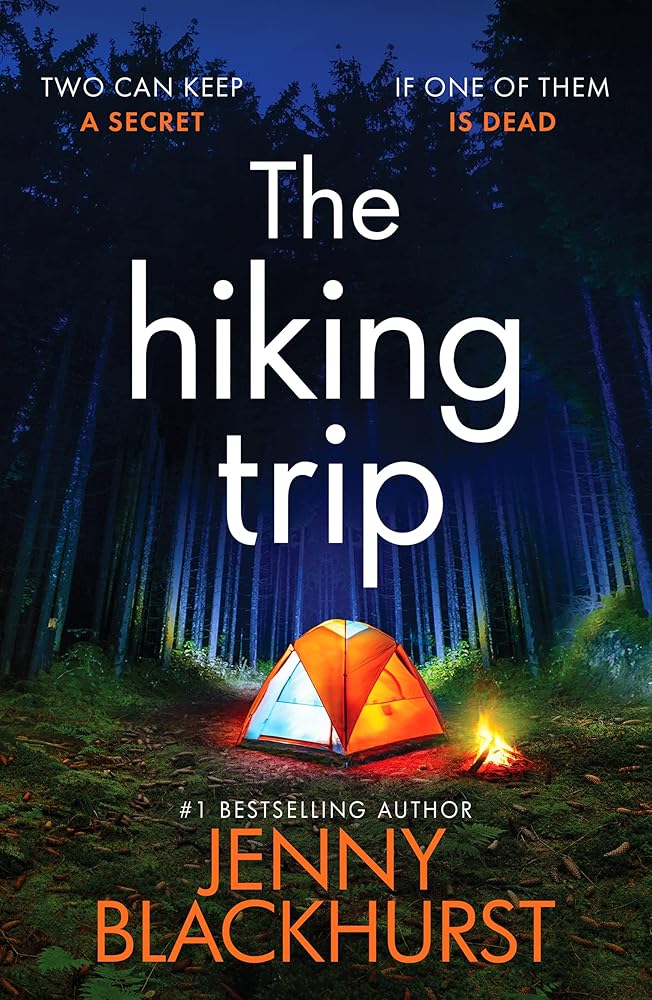 The Hiking Trip: An unforgettable must-read psychological thriller cover image