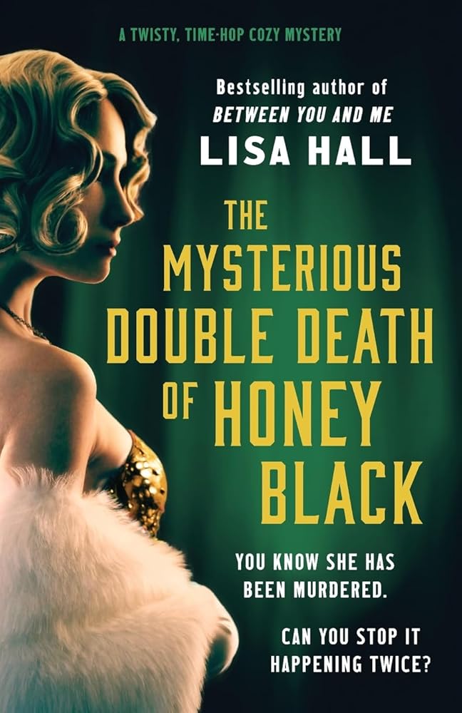 The Mysterious Double Death of Honey Black: A time-hop crime mystery set in the Golden Age of Hollywood (The Hotel Hollywood Mysteries) cover image