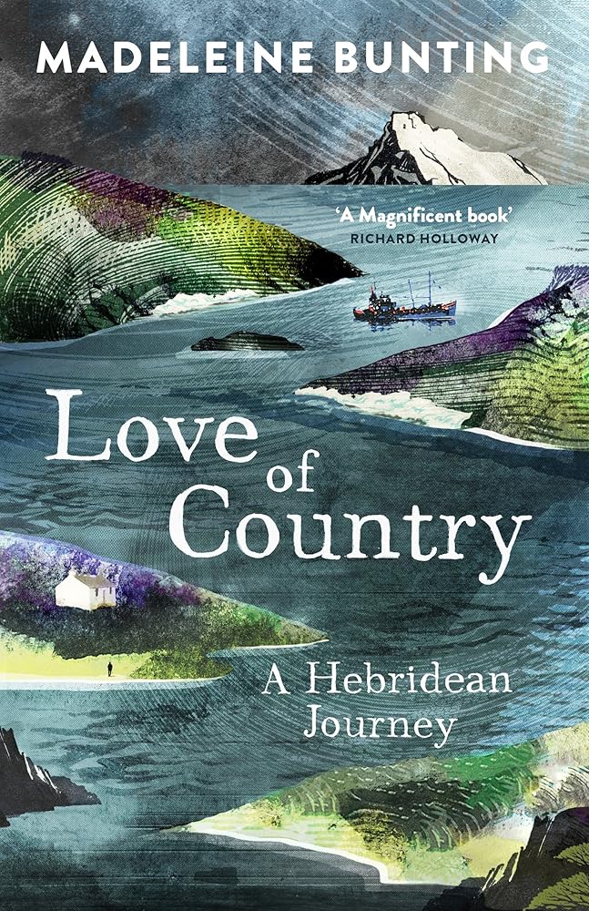 Love of Country: A Hebridean Journey [Paperback] Madeleine Bunting (author) cover image