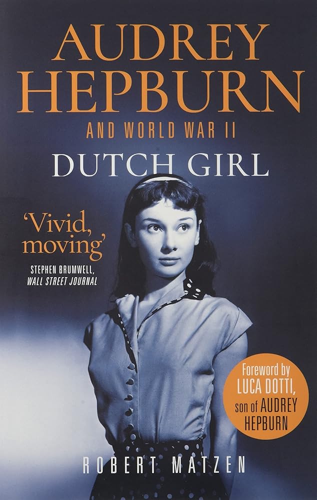 Dutch Girl: Audrey Hepburn and World War II cover image
