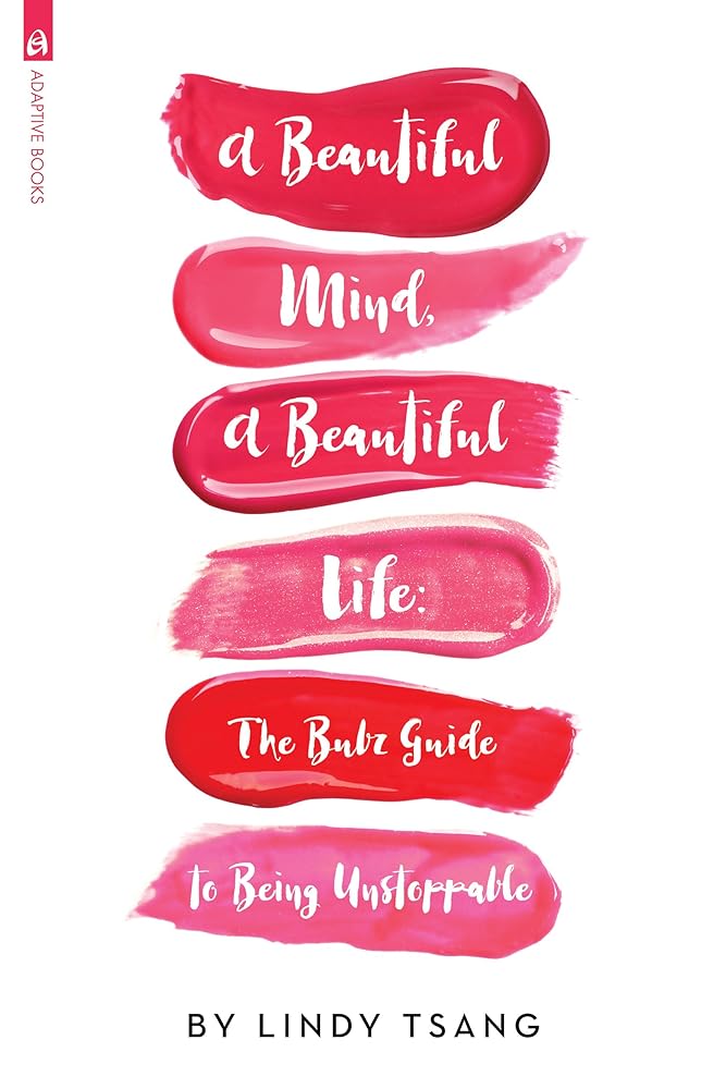 A Beautiful Mind, a Beautiful Life: The Bubz Guide to Being Unstoppable cover image