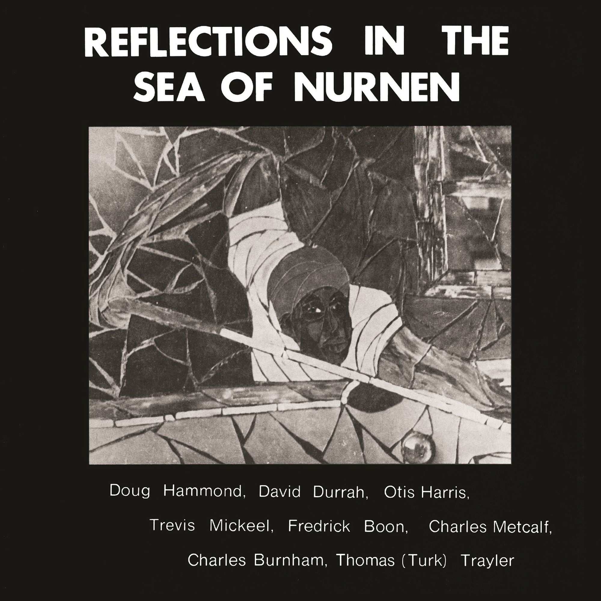 Doug Hammond & David Durrah - Reflections In The Sea Of Nurnen