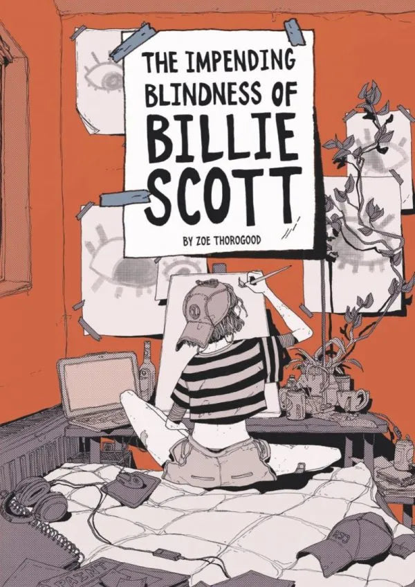 Zoe Thorogood - The Impending Blindness Of Billie Scott