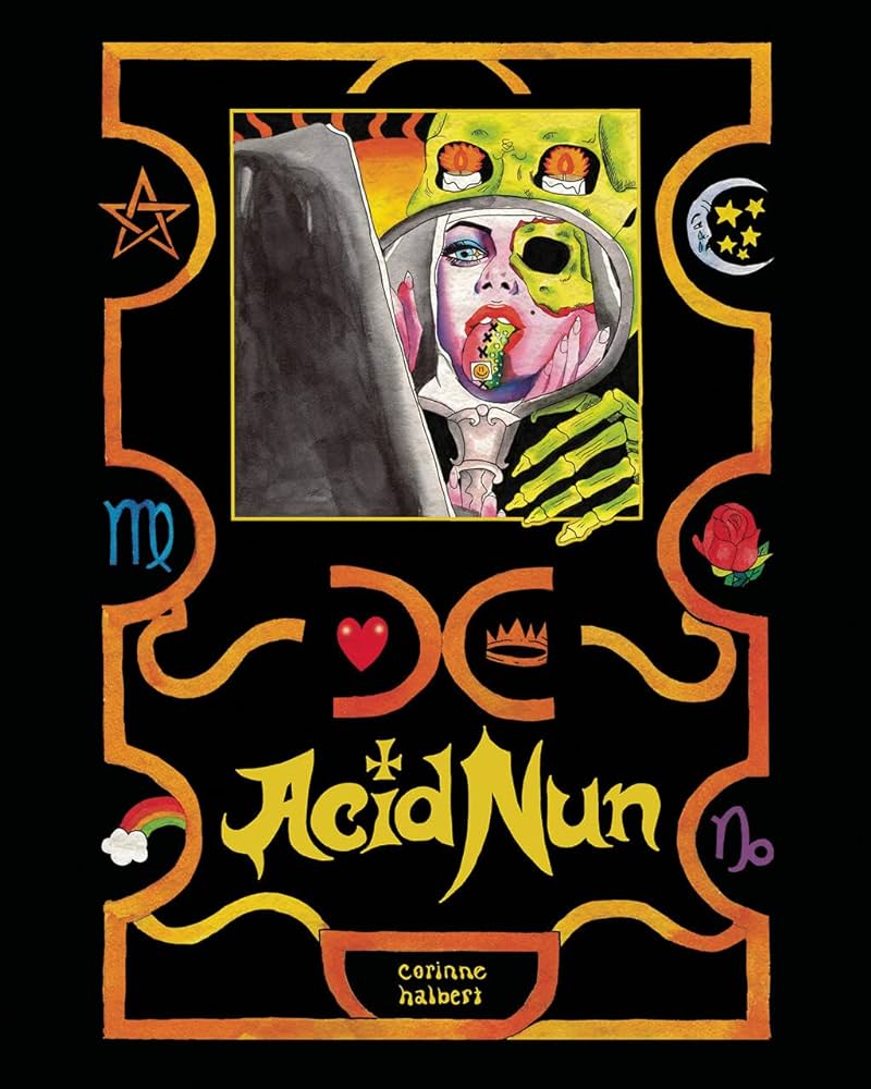 Corinne Halbert - Acid Nun