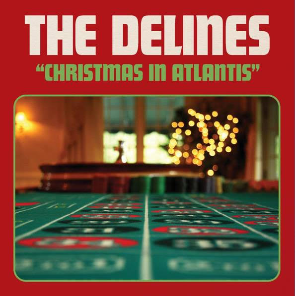 The Delines - Christmas in Atlantis