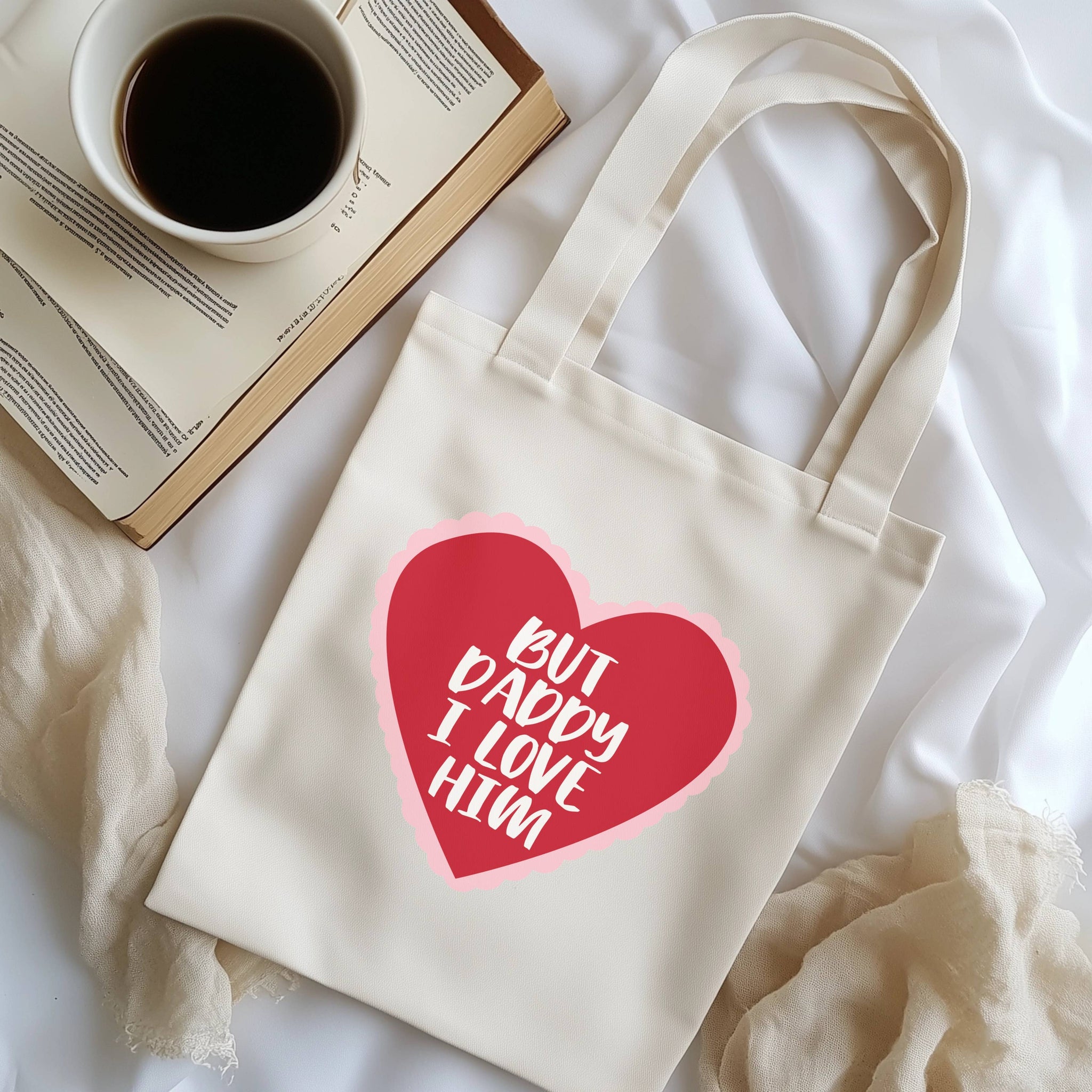 Tote Bag - "But Daddy I Love Him" Oganic Cotton Book Bag