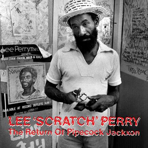 Lee "Scratch" Perry - The Return of Pipecock Jackxon