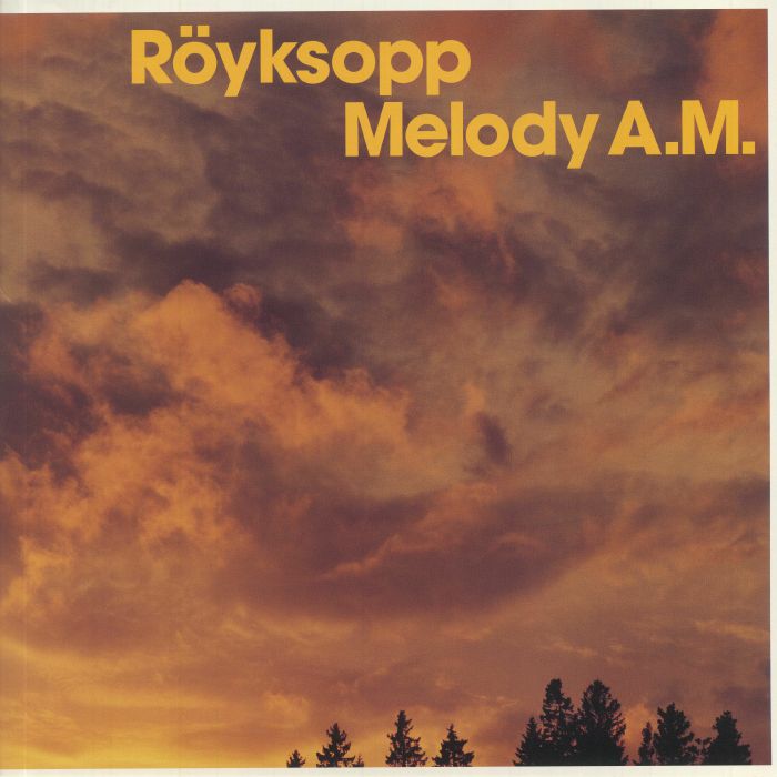 Röyksopp - Melody AM